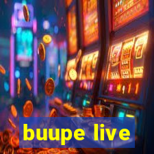 buupe live